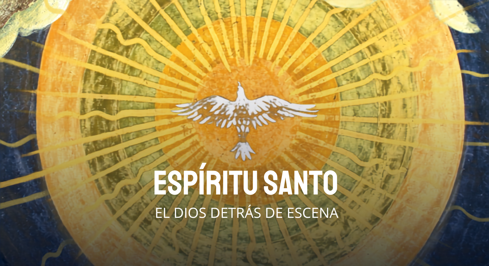 Espíritu Santo: El Dios detrás de escena