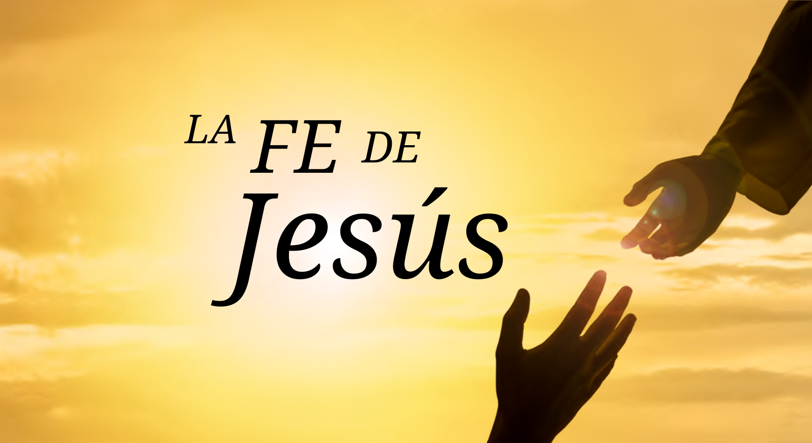 La fe de Jesús